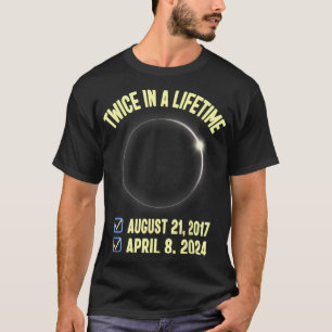 Twice In A Lifetime Total Solar Eclipse 2024 Women T-Shirt