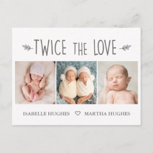 Twice the love, twin baby birth announcement card