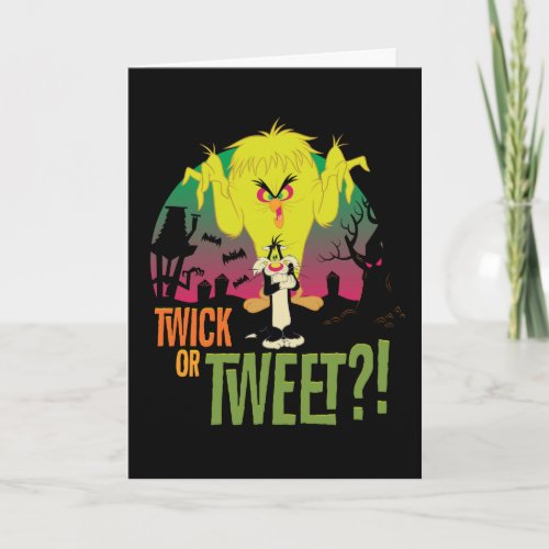 Twick or Tweet TWEETYâ  SYLVESTERâ Card