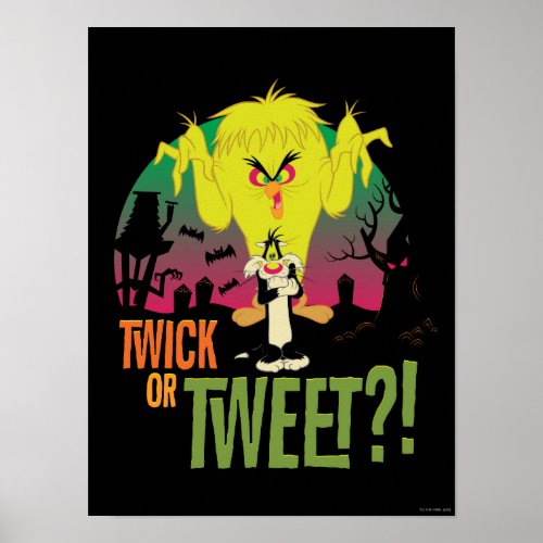 Twick or Tweet TWEETYâ  SYLVESTERâ Poster