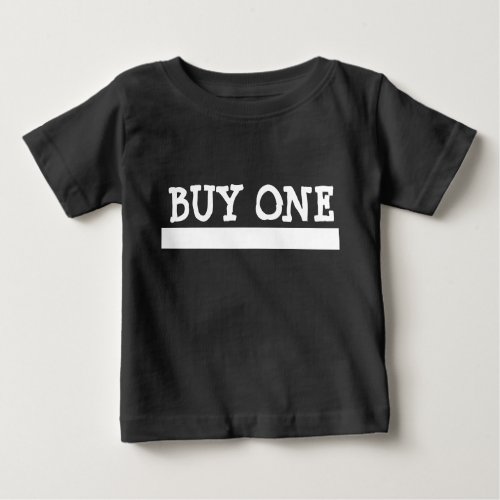 Twin 1 Buy One Get One Free Baby T_Shirt