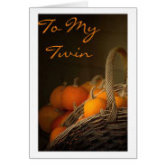 ***twin*** At Thanksgiving=thankful For You at Zazzle