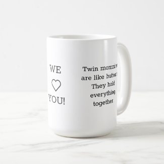 Twin Babies Gift: We Love Mom Mug, 2 Boys, Coffee Mug