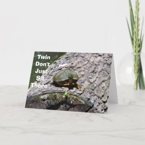 TWIN BIRTHDAY ADVICE FROM A TALKING TURTLE CARD