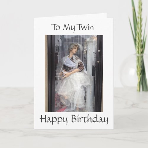 TWIN BIRTHDAY FROM MANNEQUIN_LETS SHOP SIS CARD