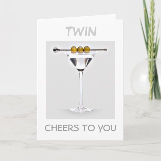 TWIN-CHEERS TO YOU ON YOUR BIRTHDAY MARTINI STYLE CARD (Front)
