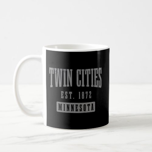 Twin Cities Minnesota 1872 Coffee Mug