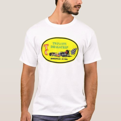 Twin City Drag Strip Class Winner T_Shirt