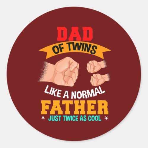 Twin Dad of Twins Father Twice As Cool Fathers Classic Round Sticker