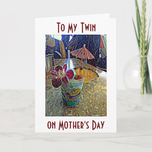 TWIN_ENJOY YOUR DAY ITS MOTHERS DAY CARD