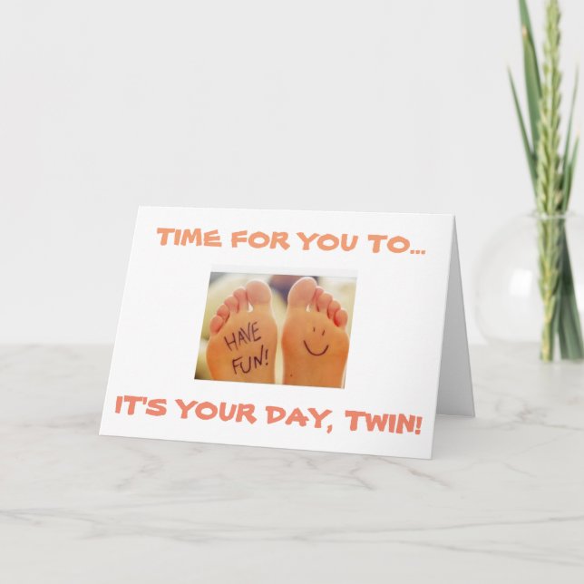 TWIN FEET FOR ***TWIN'S BIRTHDAY*** ENJOY YOUR DAY CARD (Front)