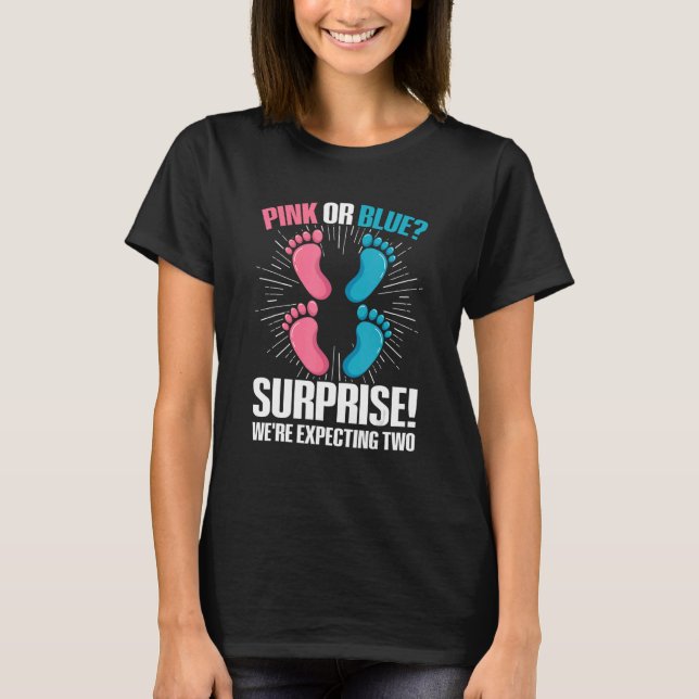 Twin Gender Reveal Quote for a Gender Reveal Twin  T-Shirt (Front)