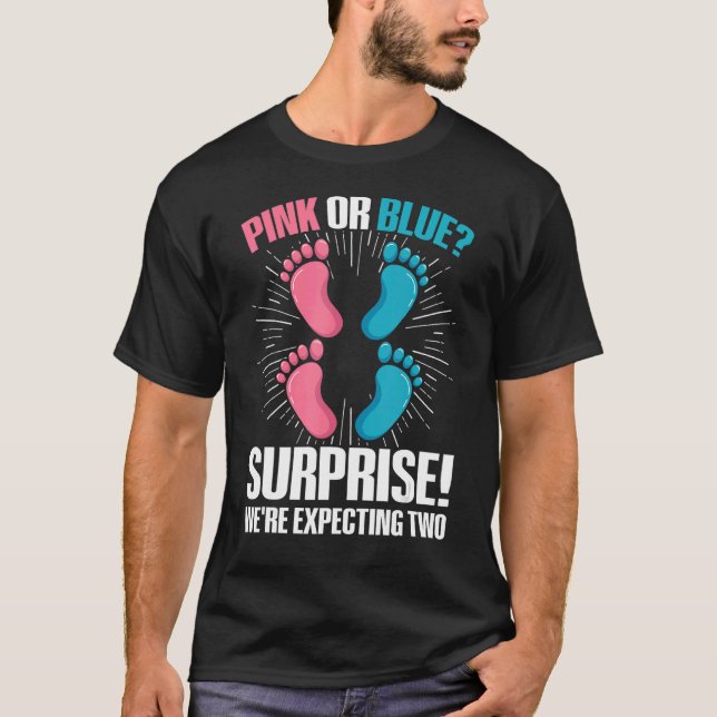 Twin Gender Reveal Quote for a Gender Reveal Twin  T-Shirt (Front)