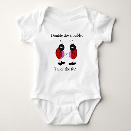 Twin girls double the trouble ladybugs baby bodysuit