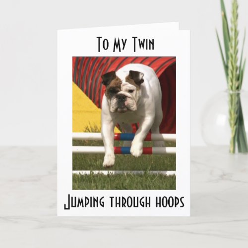 TWIN JUMPING THRU HOOPS TO WISH U HAPPY BIRTHDAY CARD