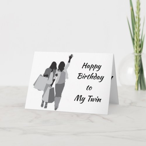 TWIN LOOKS FABULOUS on YOUR BIRTHDAY Card