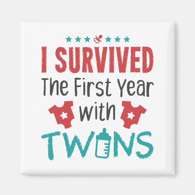 Twin Mom I Survived The First Year With Twins Magnet (Front)