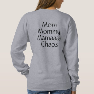 Twin Mom T-Shirt   Mom / Mommy / Mamaaaa / Chaos  Sweatshirt