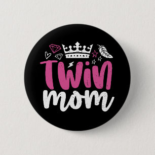 Twin Mom with Crown Cool Mama Mother's Day Button