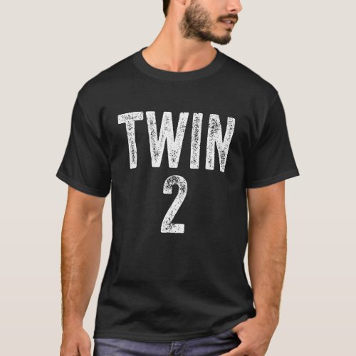 Twin Number Two Twin Lovers Day Whacky Twins Funny T_Shirt