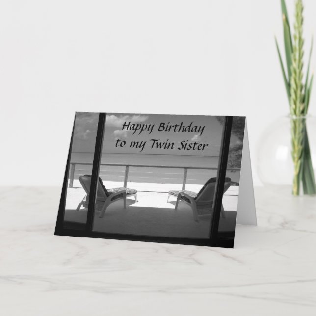 ***TWIN SISTER** RELAX AND ENJOY OUR BIRTHDAY CARD (Front)