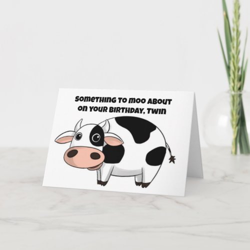 TWIN SOMETHING TO MOO ABOUT ON YOUR BIRTHDAY CARD