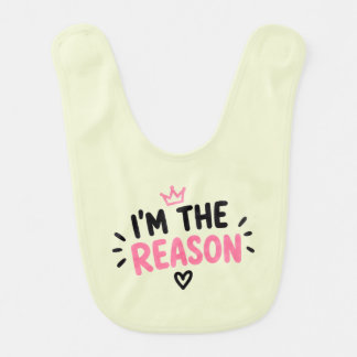 Twin Squad – I’m the Reason Baby Bib
