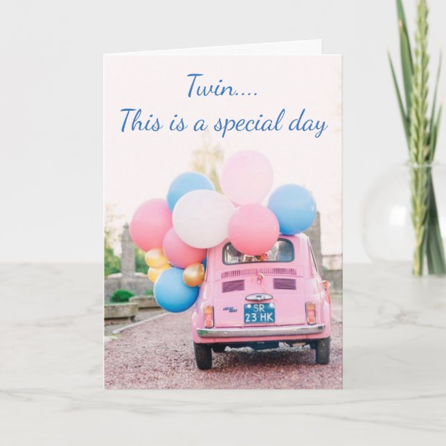 ***TWIN*** TIME TO CELEBRATE IT IS YOUR BIRTHDAY CARD (Front)