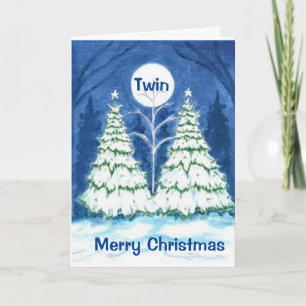 *TWIN TREES* FOR *MY TWIN* AT CHRISTMAS HOLIDAY CARD