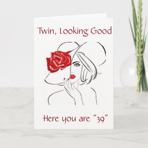 TWIN TURNING 39 CELEBRATE YOUR BIRTHDAY CARD
