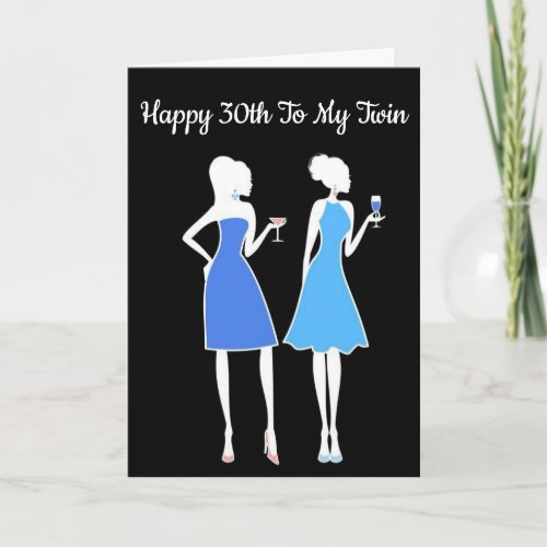 TWIN YOU LOOK FANTASTIC AT 30 CARD