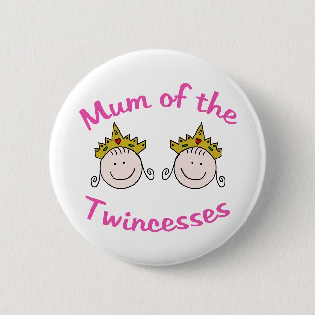 Twincess Mum Button (Front)