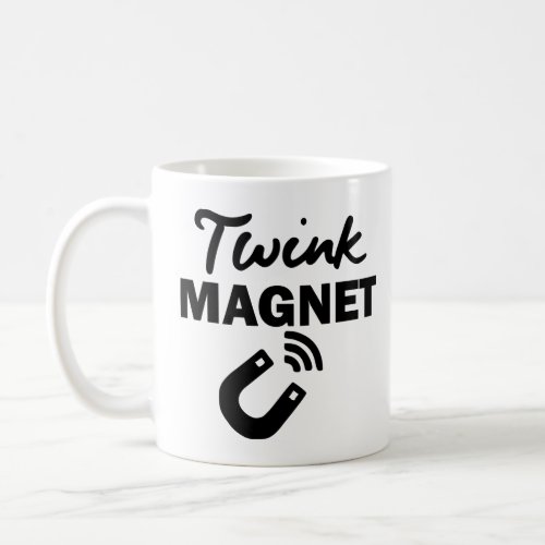 TWINK MAGNET  COFFEE MUG
