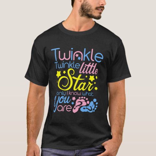 Twinkle Twinkle Little Star Only I Know Gender Kee T_Shirt