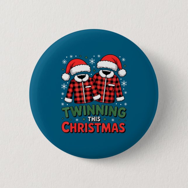 Twinning This Christmas Matching Family Holiday  Button (Front)