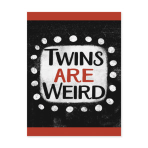 Twins Are Weird Postcard
