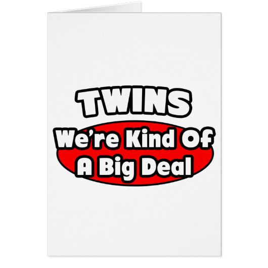 Twins...Big Deal Cards (Front)