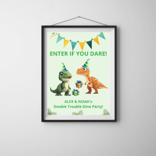 Twins Dinosaur Birthday Poster Enter if You Dare