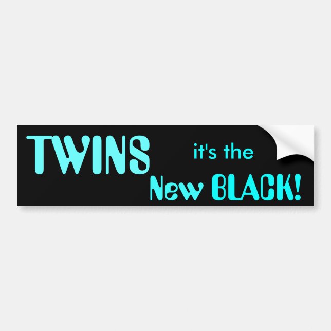 TWINS, it's the New BLACK! Bumper Sticker (Front)