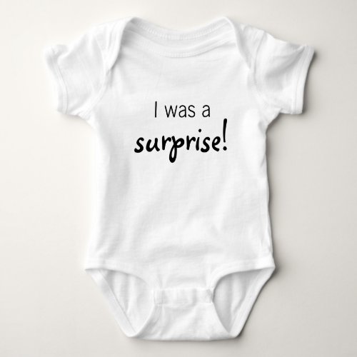 Twins Multiples Funny T_Shirt I was a surprise Baby Bodysuit