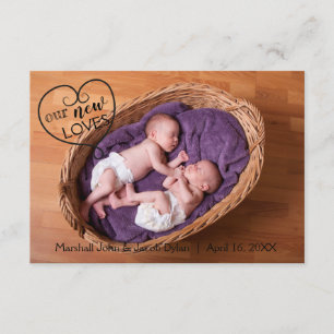 Twins Our New Loves - 3x5 Birth Announcement