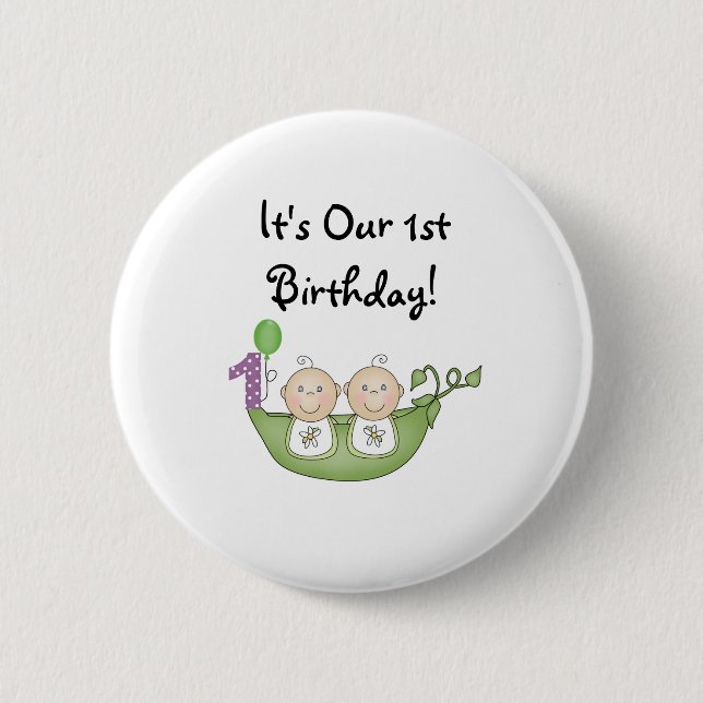 Twins Peas in a Pod  First Birthday Pinback Button (Front)