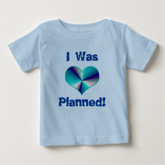 Twins Tripplets I Was A Surprize- or I WasNot etc. Baby T-Shirt