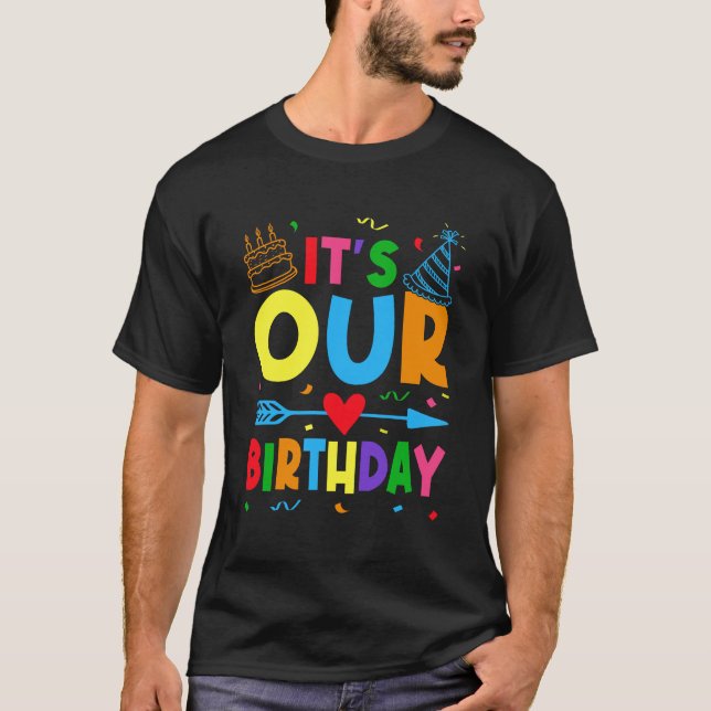Twins Twin It's Our Birthday For Brothers Sister B T-Shirt (Front)