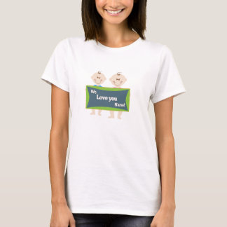 Twins We Love You Nana T-Shirt
