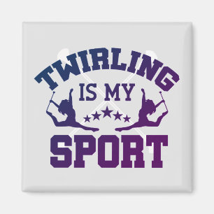 Twirling is My Sport Magnet