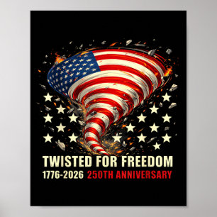 Twisted for Freedom USA 250th Anniversary 17762026 Poster