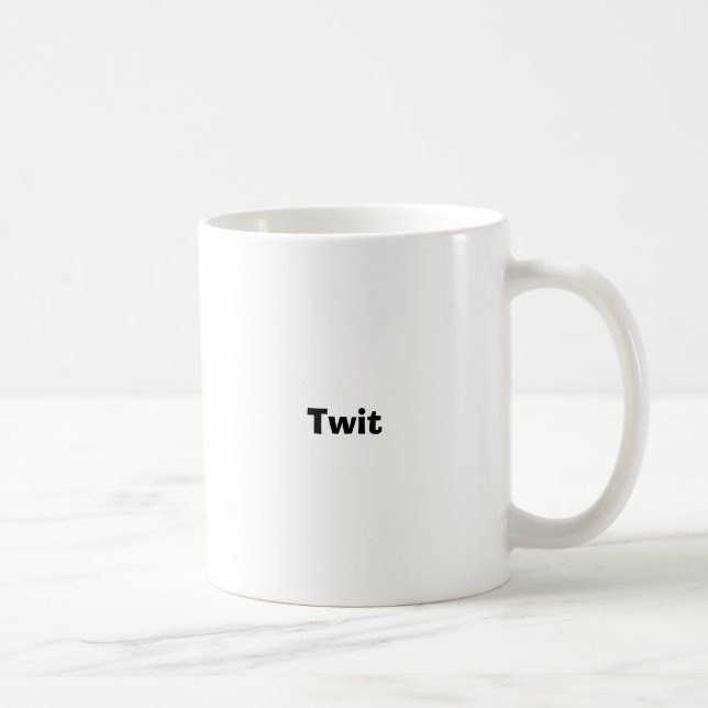 Twit Coffee Mug (Right)