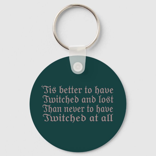 Twitched and Lost... Keychain (Front)