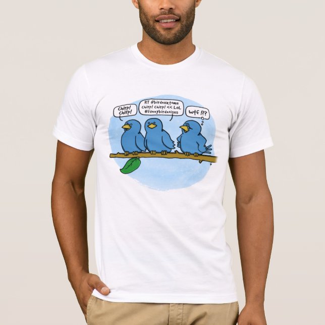 Twitter bird in real life T-Shirt (Front)
